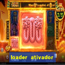 loader ativador windows 7